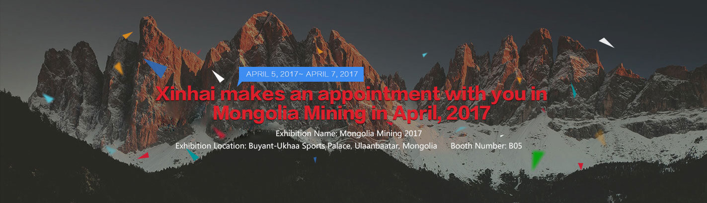 Xinhai makes an appointment with you in Mongolia Mining in April,2017